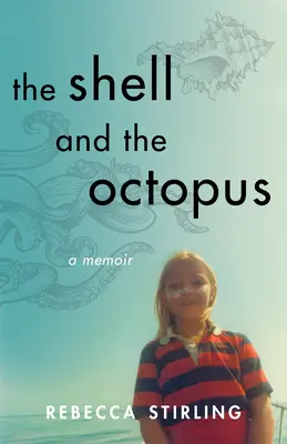 La concha y el pulpo: Unas memorias - The Shell and the Octopus: A Memoir