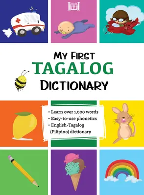 Mi primer diccionario de tagalo (filipino) - My First Tagalog (Filipino) Dictionary