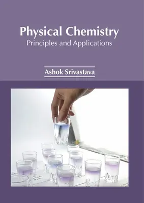 Physical Chemistry: Principios y Aplicaciones - Physical Chemistry: Principles and Applications
