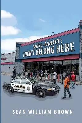 Wal-Mart: Yo no pertenezco aquí - Wal-Mart: I Don't Belong Here