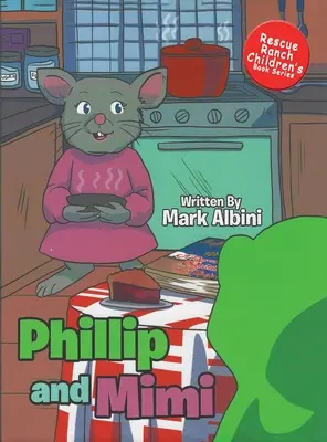 Phillip y Mimi - Phillip and Mimi