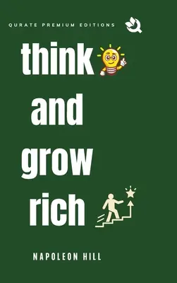 Piense y hágase rico (Edición Premium) - Think and Grow Rich (Premium Edition)