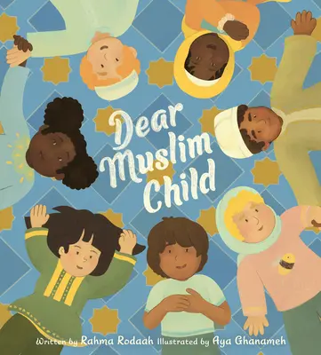 Querido niño musulmán - Dear Muslim Child