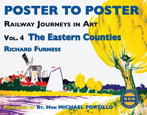 Los viajes en tren en el arte Volumen 4: Los condados del este - Railway Journeys in Art Volume 4: The Eastern Counties