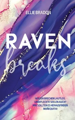 El cuervo se rompe: Ein verbotener Liebesroman - Raven breaks: Ein verbotener Liebesroman