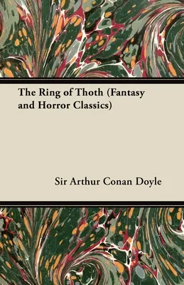 El anillo de Thoth (Clásicos de fantasía y terror) - The Ring of Thoth (Fantasy and Horror Classics)