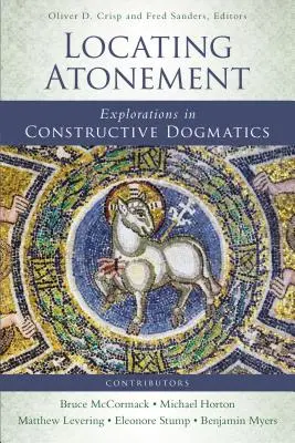 Localización de la expiación: Exploraciones en dogmática constructiva - Locating Atonement: Explorations in Constructive Dogmatics