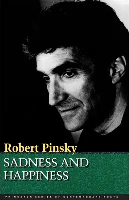 Tristeza y felicidad: Poemas de Robert Pinsky - Sadness and Happiness: Poems by Robert Pinsky