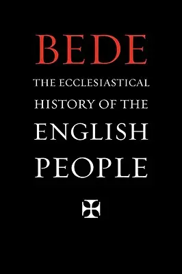 Historia Eclesiástica del Pueblo Inglés - Ecclesiastical History of the English People