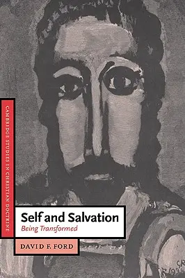 El yo y la salvación: Ser transformado - Self and Salvation: Being Transformed