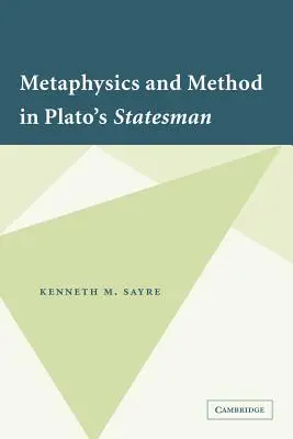 Metafísica y método en el Estadista de Platón - Metaphysics and Method in Plato's Statesman
