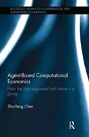 Economía computacional basada en agentes: cómo surgió la idea y hacia dónde se dirige - Agent-Based Computational Economics: How the idea originated and where it is going