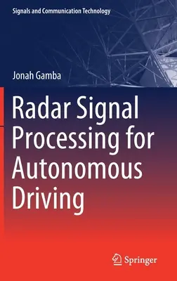 Procesamiento de señales de radar para la conducción autónoma - Radar Signal Processing for Autonomous Driving