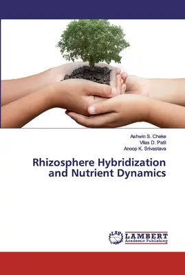 Hibridación de la rizosfera y dinámica de nutrientes - Rhizosphere Hybridization and Nutrient Dynamics