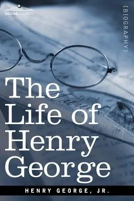 La vida de Henry George - The Life of Henry George