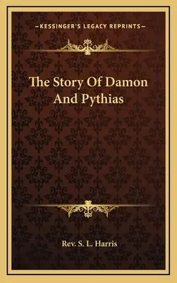 La historia de Damon y Pythias - The Story Of Damon And Pythias