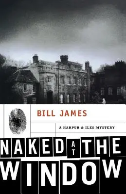 Desnudo en la ventana: Un misterio de Harpur e Iles - Naked at the Window: A Harpur & Iles Mystery