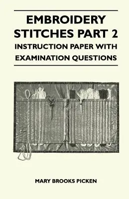 Puntadas de Bordado Parte 2 - Documento de Instrucciones con Preguntas de Examen - Embroidery Stitches Part 2 - Instruction Paper With Examination Questions