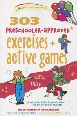 303 Ejercicios y juegos activos para preescolares - 303 Preschooler-Approved Exercises and Active Games