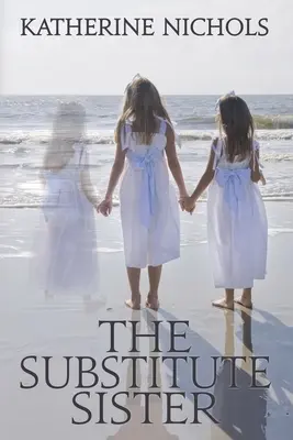 La hermana sustituta - The Substitute Sister