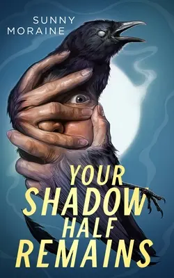 La mitad de tu sombra permanece - Your Shadow Half Remains