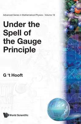 Bajo el hechizo del principio de Gauge - Under the Spell of the Gauge Principle