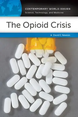 La crisis de los opiáceos: Manual de referencia - The Opioid Crisis: A Reference Handbook