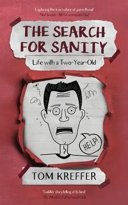 En busca de la cordura: La vida con un niño de dos años - The Search for Sanity: Life with a Two-Year-Old