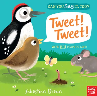 ¿Puedes decirlo tú también? ¡Tweet! ¡Tweet! - Can You Say It, Too? Tweet! Tweet!