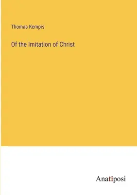 De la imitación de Cristo - Of the Imitation of Christ