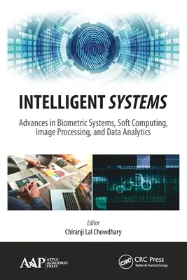 Sistemas inteligentes: Avances en sistemas biométricos, soft computing, procesamiento de imágenes y análisis de datos - Intelligent Systems: Advances in Biometric Systems, Soft Computing, Image Processing, and Data Analytics