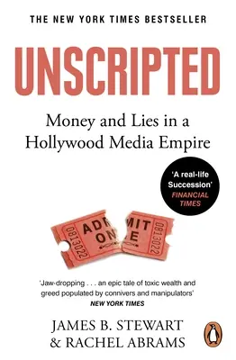 Unscripted - Sexo y mentiras en la empresa más poderosa de Hollywood - Unscripted - Sex and Lies in Hollywoods Most Powerful Company