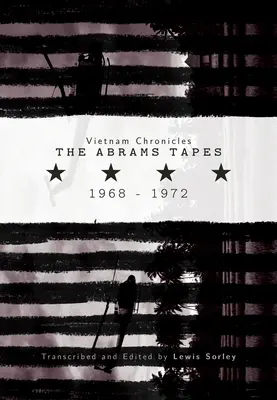 Crónicas de Vietnam: Las cintas de Abrams, 1968-1972 - Vietnam Chronicles: The Abrams Tapes, 1968-1972