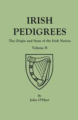 Pedigríes irlandeses. Quinta edición. En dos volúmenes. Volumen II - Irish Pedigrees. Fifth Edition. In Two Volumes. Volume II