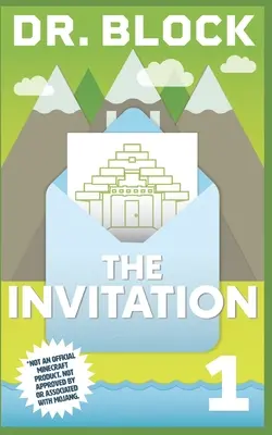 La invitación: Una serie no oficial de GameLit para Minecrafters - The Invitation: An Unofficial GameLit Series for Minecrafters