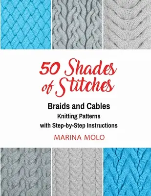 50 Sombras de Puntadas - Vol 3: Trenzas y Cables - 50 Shades of Stitches - Vol 3: Braids & Cables