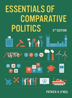 Fundamentos de política comparada (O'Neil Patrick H. (University of Puget Sound)) - Essentials of Comparative Politics (O'Neil Patrick H. (University of Puget Sound))