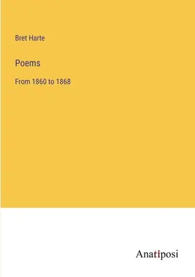 Poemas: De 1860 a 1868 - Poems: From 1860 to 1868