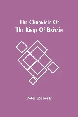 Crónica de los reyes de Gran Bretaña - The Chronicle Of The Kings Of Britain