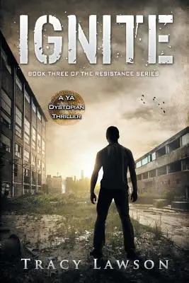Ignite: Un thriller distópico juvenil - Ignite: A YA Dystopian Thriller