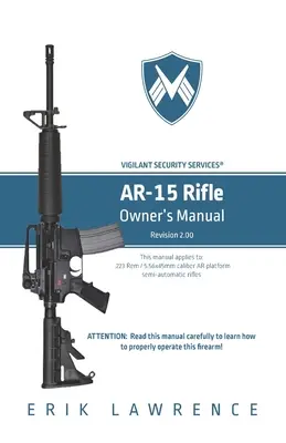 Manual del propietario del fusil AR-15 - AR-15 Rifle Owner Manual