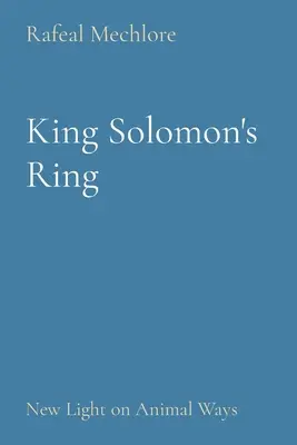 El anillo del rey Salomón: nueva luz sobre los caminos de los animales - King Solomon's Ring: New Light on Animal Ways