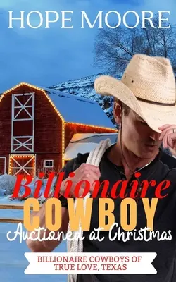 Cowboy multimillonario subastado en Navidad - Billionaire Cowboy Auctioned at Christmas