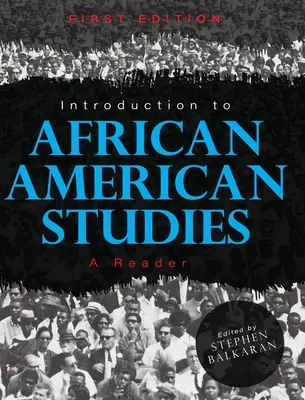 Introducción a los estudios afroamericanos: A Reader - Introduction to African American Studies: A Reader