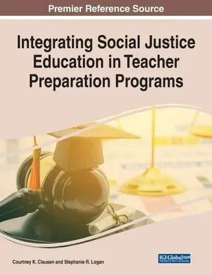 Integración de la educación para la justicia social en los programas de formación del profesorado - Integrating Social Justice Education in Teacher Preparation Programs