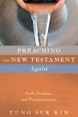 Predicar de nuevo el Nuevo Testamento - Preaching the New Testament Again