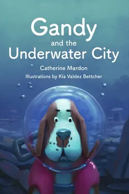 Gandy y la ciudad submarina - Gandy and the Underwater City