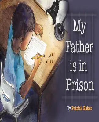 Mi padre está en la cárcel - My Father is in Prison