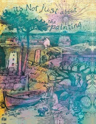 No se trata sólo de la pintura - It's Not Just About the Painting