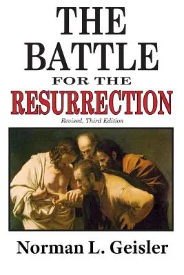 La batalla por la resurrección, tercera edición - The Battle for the Resurrection, Third Edition